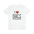 thumbnail image 2 of I Love DOGS because people suck Unisex Jersey Short Sleeve Tee, 2 of 10