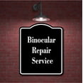 thumbnail image 2 of Binocular Repair Service BLACK Aluminium Composite Sign 8.5''x10'', 2 of 9