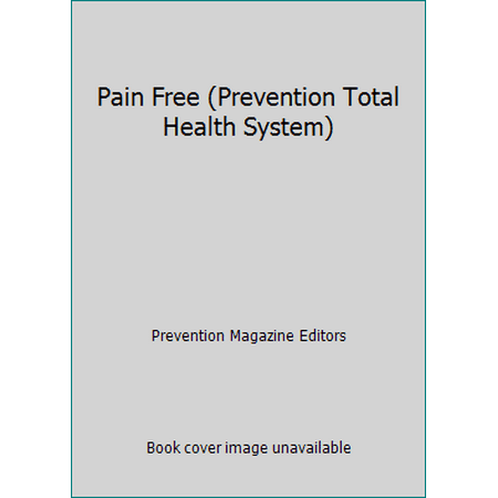 Pain Free (Prevention Total Health System), Used [Hardcover]