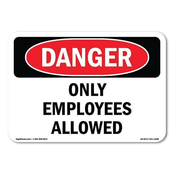OSHA Danger Sign - Only Employees Allowed | Decal | Protect Your Business, Construction Site, Warehouse & Shop Area |  Made in The USA