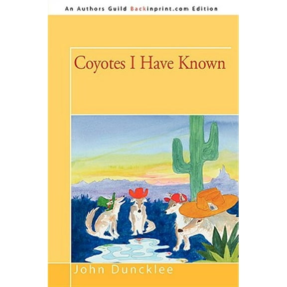 Coyotes I Have Known