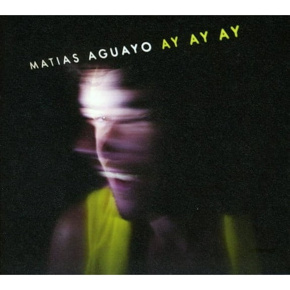 Matias Aguayo - Ay Ay Ay - Electronica - CD