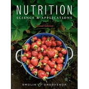 Nutrition: Science and Applications [Hardcover - Used]
