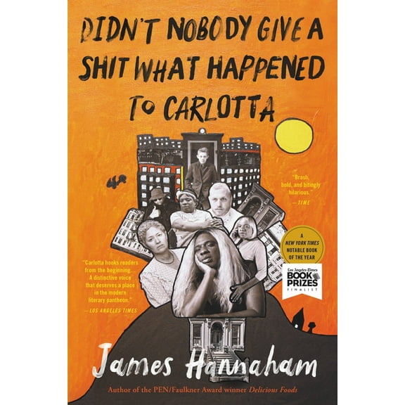 Didn't Nobody Give a Shit What Happened to Carlotta, (Paperback)