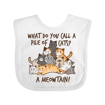Inktastic What do you call a pile of cats? A MEOWTAIN Boys or Girls Baby Bib