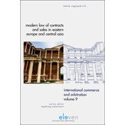 International Commerce and Arbitration: Modern Law of Contracts and Sales in Eastern Europe and Central Asia (Series #9) (Hardcover)