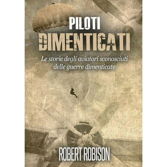 Piloti Dimenticati (Paperback)