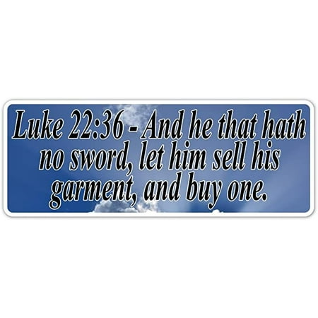 Vinyl Decal Bumper Sticker / Laptop Sticker Luke 22:36 Pro weapon Bible Quote 3