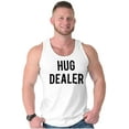 thumbnail image 3 of Happy Hug Dealer Funny Sarcastic Humor Tank Top T Shirts Men Women Brisco Brands S, 3 of 5