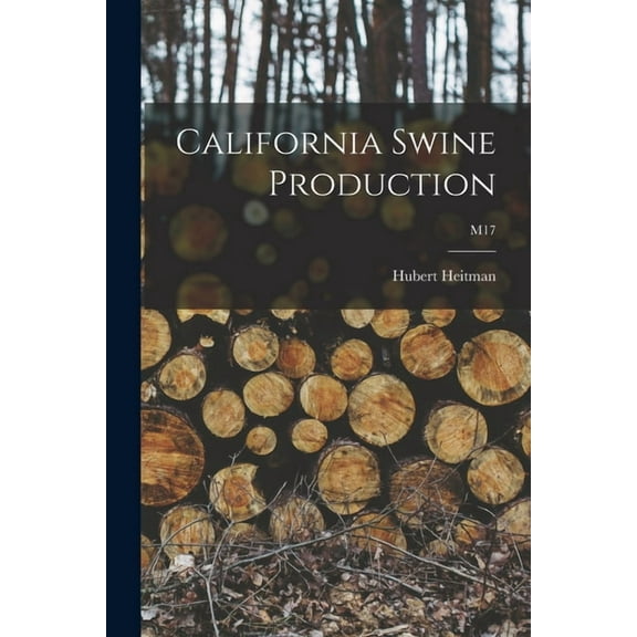 California Swine Production; M17, (Paperback)