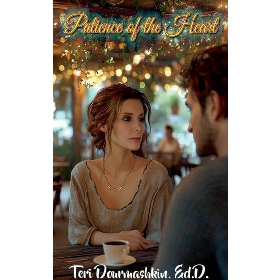 Patience of the Heart, (Paperback)