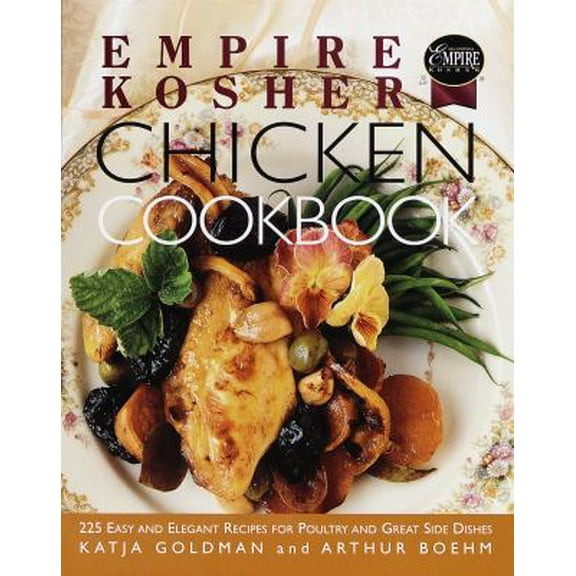 Pre-Owned Empire Kosher Chicken Cookbook: 225 Easy and Elegant Recipes for Poultry and Great Side Dishes (Hardcover) 0517708639 9780517708637
