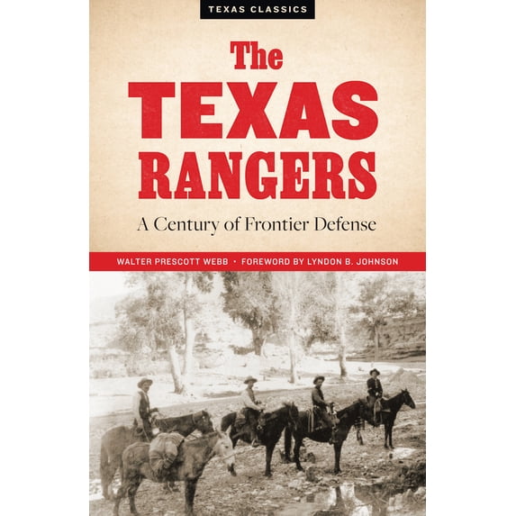 Pre-Owned The Texas Rangers: A Century of Frontier Defense (Paperback) 0292781105 9780292781108