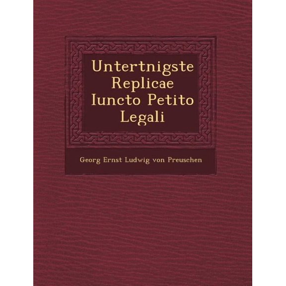 Untert Nigste Replicae Iuncto Petito Legali (Paperback)