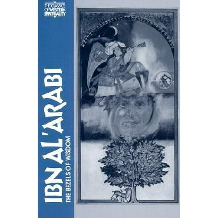 Ibn Al' Arabi : The Bezels of Wisdom