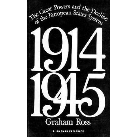 Pre-Owned The Great Powers and the Decline of the European States System, 1914-1945 (Paperback) 0582491886 9780582491885