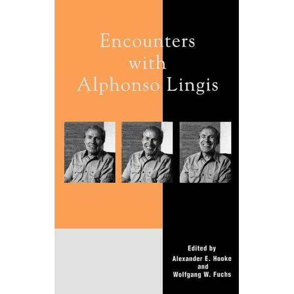 Encounters with Alphonso Lingis, (Hardcover)