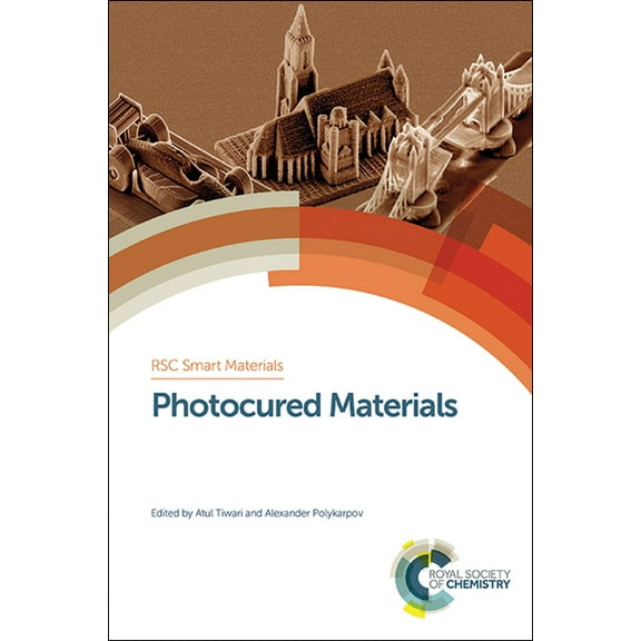 Smart Materials Photocured Materials, Book 13, (Hardcover)