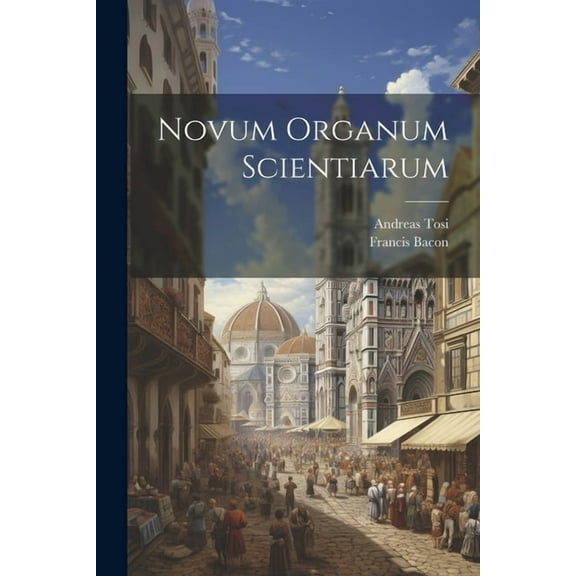 Novum organum scientiarum (Paperback)