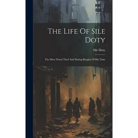 The Life Of Sile Doty (Hardcover)