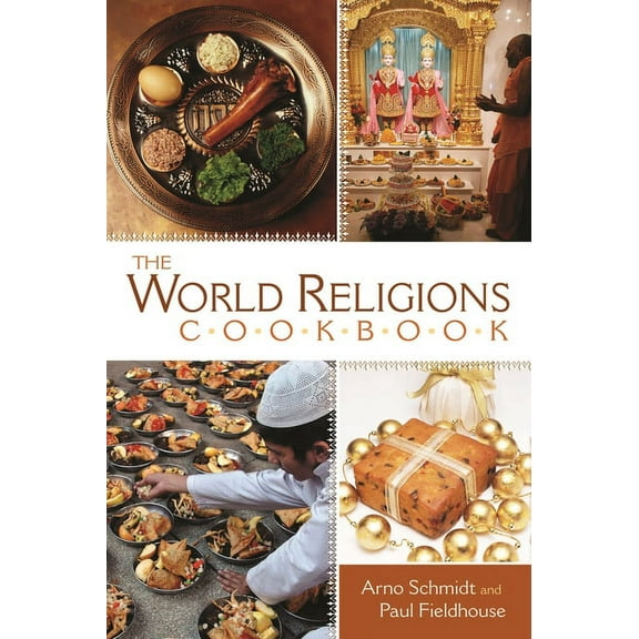 The World Religions Cookbook, (Hardcover)