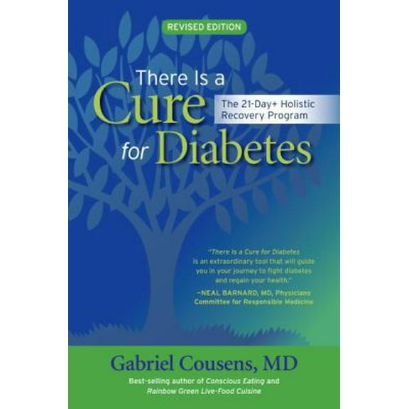 Pre-Owned There Is a Cure for Diabetes: The 21-Day Holistic Recovery Program (Paperback) 158394544X 9781583945445