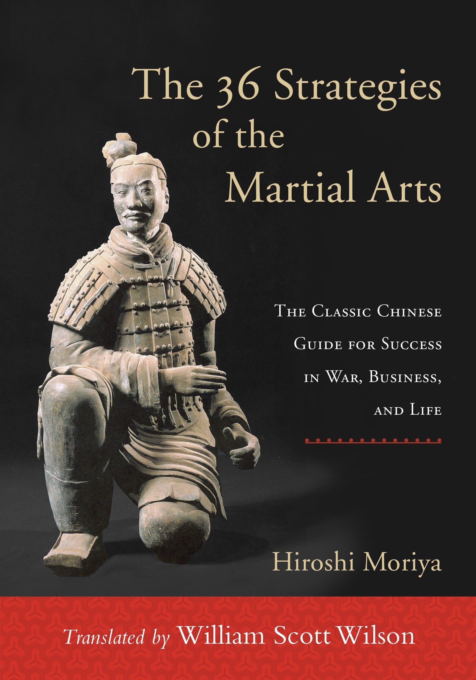 The 36 Strategies of the Martial Arts The Classic Chinese Guide for