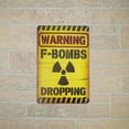thumbnail image 4 of Funny Metal Warning F-Bombs Dropping Sign Novelty Man Cave Wall Garage Home Bar Gamer Bedroom Door Decor, 4 of 4