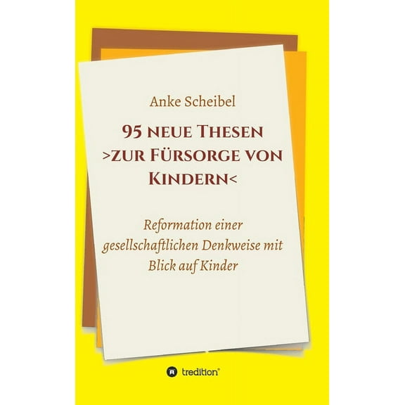 95 neue Thesen zur Fürsorge von Kindern (Hardcover)