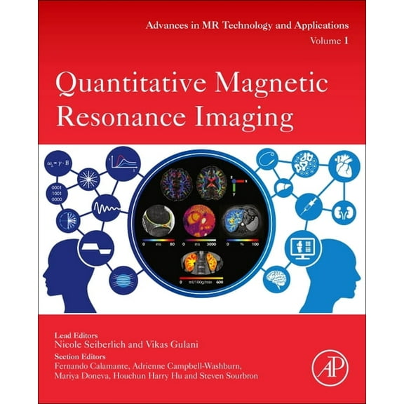 Advances in Magnetic Resonance Technolog Quantitative Magnetic Resonance Imaging: Volume 1, Book 1, (Paperback)