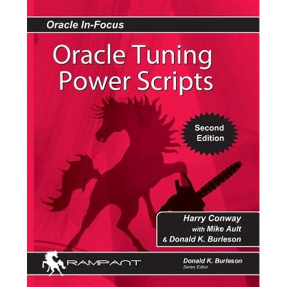 Pre-Owned Oracle Tuning Power Scripts: With 100+ High Performance SQL Scripts (Paperback) 0991638646 9780991638642