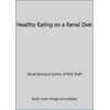 Healthy Eating on a Renal Diet [Paperback - Used]