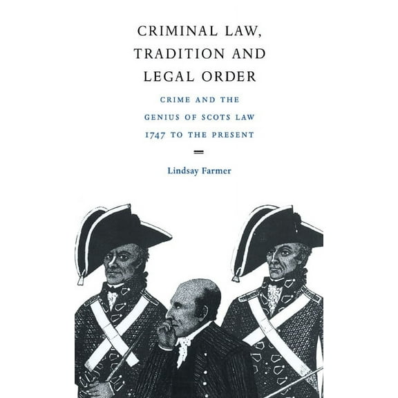 Criminal Law, Tradition and Legal Order, (Hardcover)