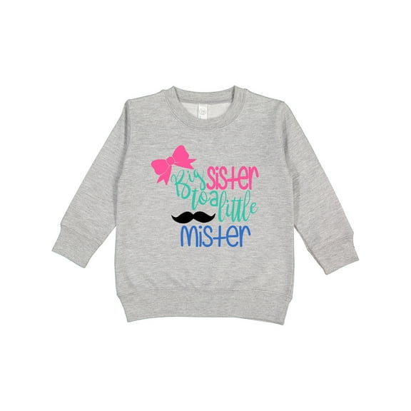 Inktastic Big Sister to a Little Mister Bow and Mustache Toddler Sweatshirt