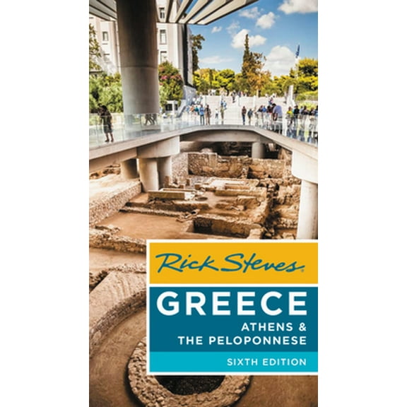 Pre-Owned Rick Steves Greece: Athens & the Peloponnese (Paperback) 1641712309 9781641712309