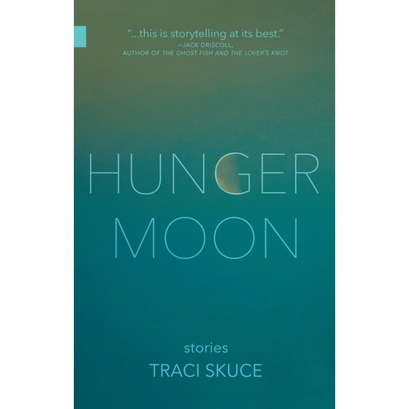 Nunatak First Fiction Hunger Moon, Book 52, (Paperback)