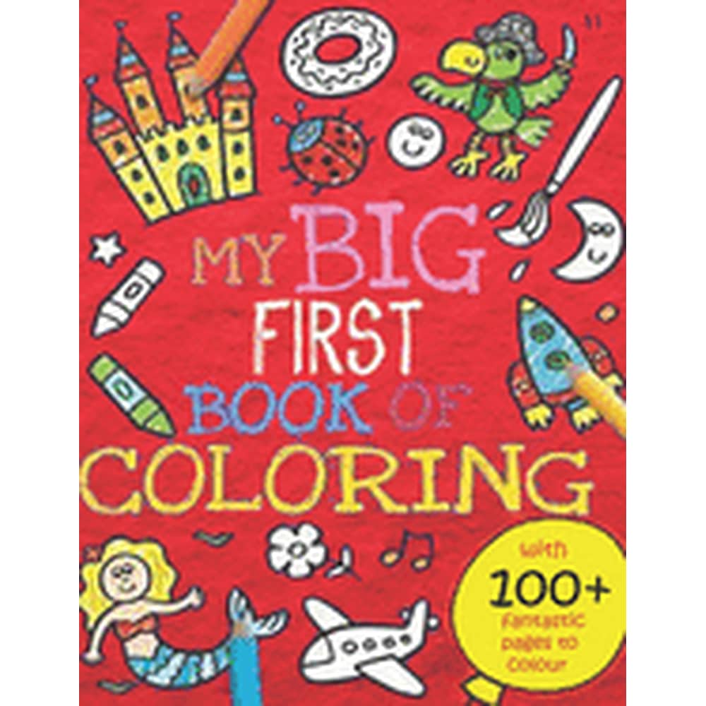 My Big First Book Of Coloring 100 Fun Things To Learn Suitable For
