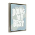 thumbnail image 4 of Stupell Industries Doing My Best Phrase Text & Numbers Painting Brown Floater Framed Canvas Art Print Wall Art, 25 x 31, 4 of 10