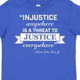 thumbnail image 4 of Inktastic Injustice Anywhere is a Threat to Justice Everywhere- Martin Luther King Jr. Boys or Girls Toddler T-Shirt, 4 of 5