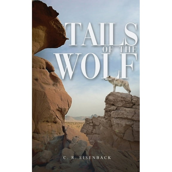 Tails of the Wolf (Hardcover)