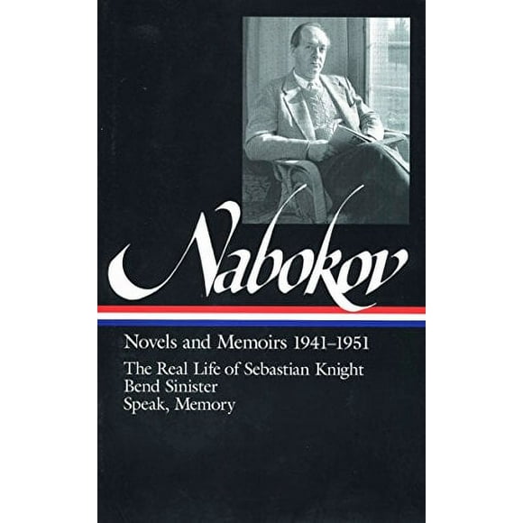 Pre-Owned Vladimir Nabokov: Novels and Memoirs 1941-1951 (LOA #87) : The Real Life of Sebastian Knight / Bend Sinister / Speak, Memory 9781883011185
