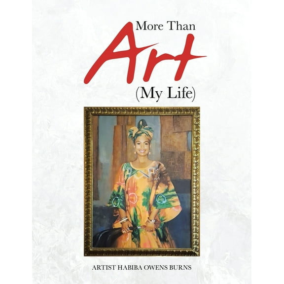 More Than Art (My Life), (Paperback)