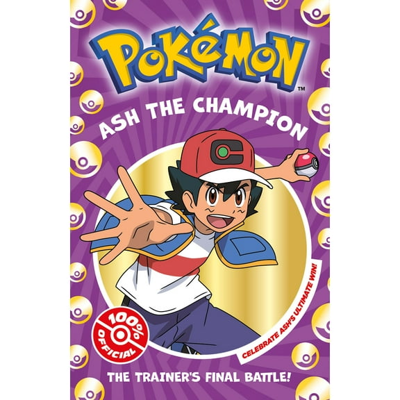 Pre-Owned Pokemon: Ash the Champion Chapter Book (Paperback) 0008615535 9780008615536