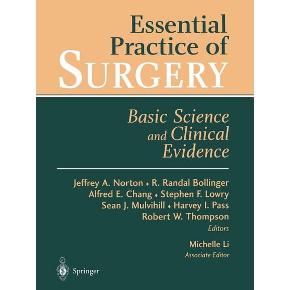 Essential Practice of Surgery: Basic Science and Clinical Evidence, (Paperback)