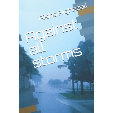 Against all storms (Paperback)