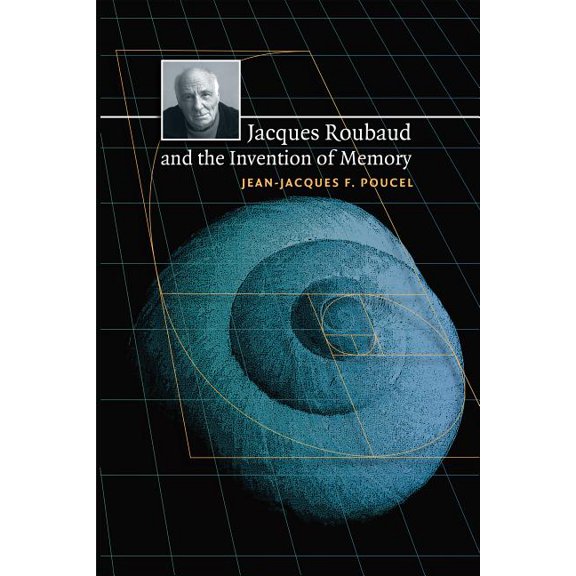 North Carolina Studies in the Romance La Jacques Roubaud and the Invention of Memory, Book 285, (Paperback)