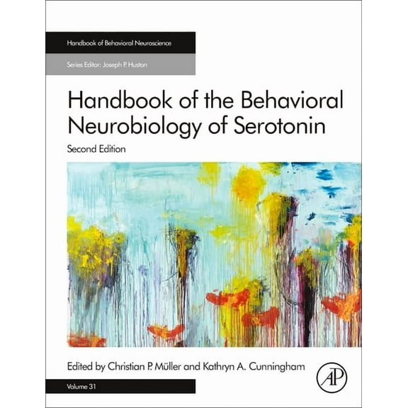 Handbook of Behavioral Neuroscience Handbook of the Behavioral Neurobiology of Serotonin: Volume 31, Book 31, (Hardcover)