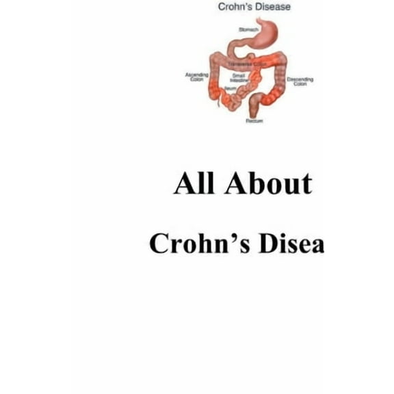 All about All About Crohn's Disease, Book 1, (Paperback)