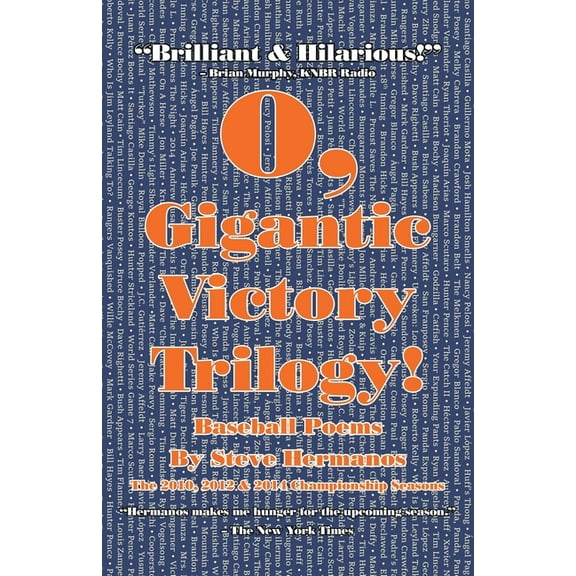 O, Gigantic Victory Trilogy!: Baseball Poems (Paperback) by Steve Hermanos