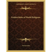 Golden Rules of World Religions (Paperback)